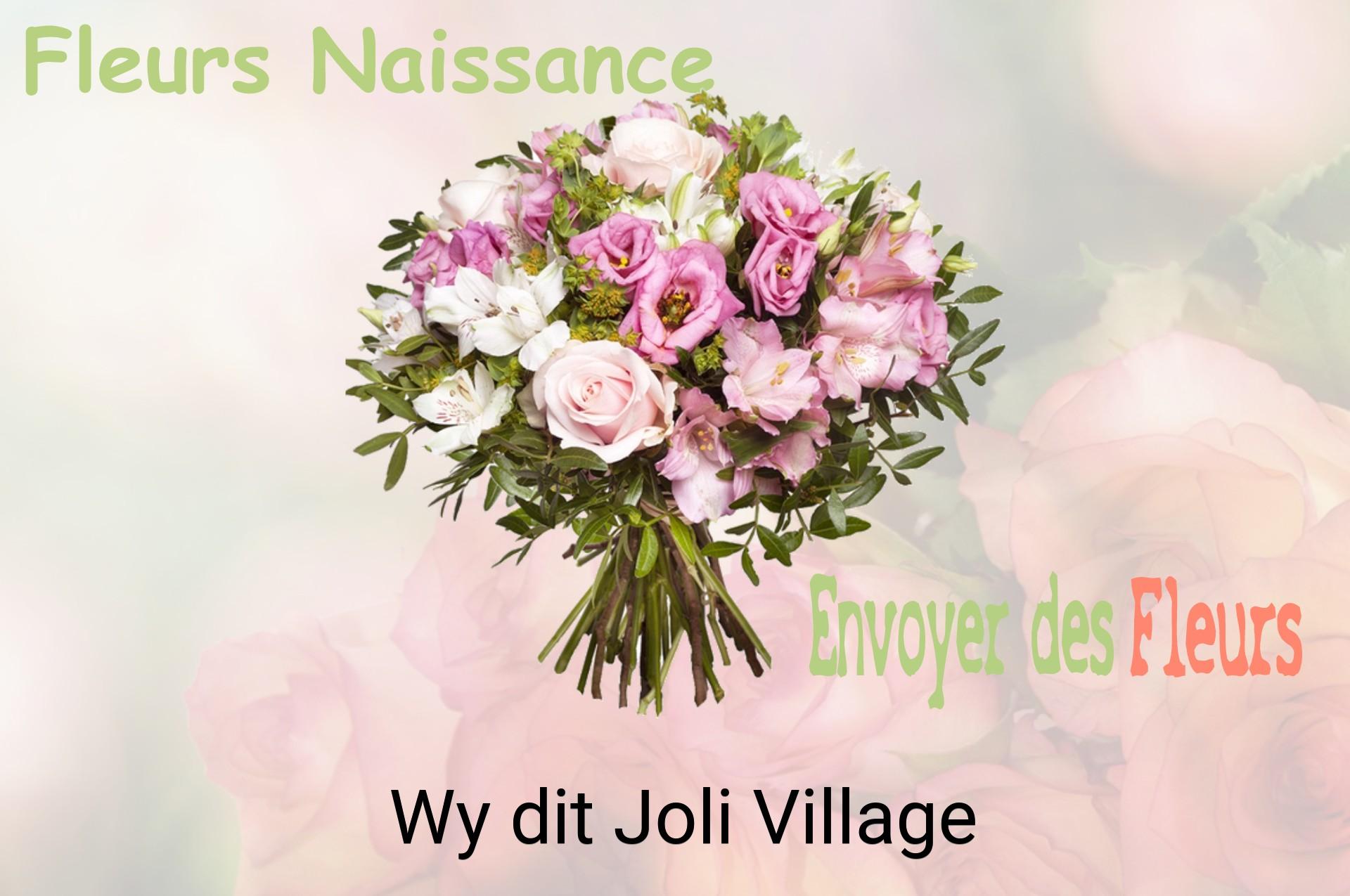 Bouquet de fleurs de naissance livré à Wy-dit-Joli-Village