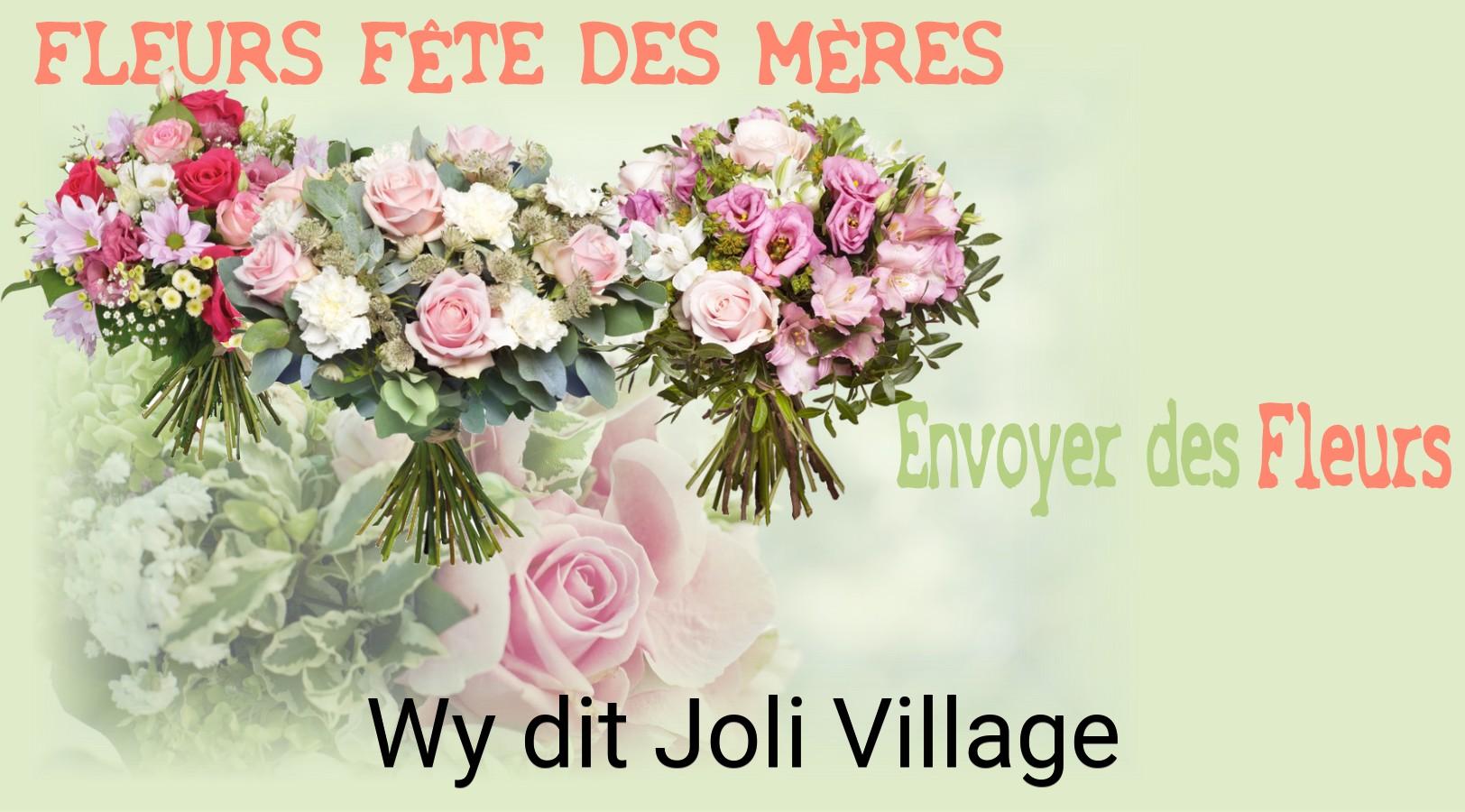Bouquet de Fête des Mères livré à Wy-dit-Joli-Village